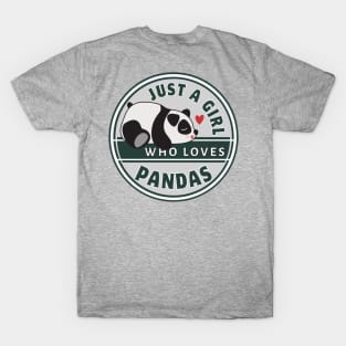 Just A Girl Who Loves Pandas Cute Panda Shirt Gift T-Shirt